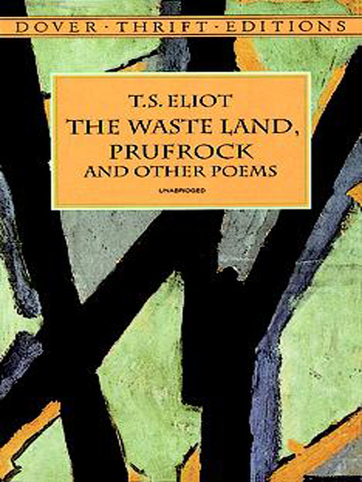Title details for The Waste Land, Prufrock and Other Poems by T. S. Eliot - Available